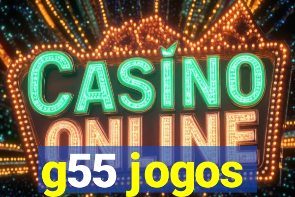 g55 jogos